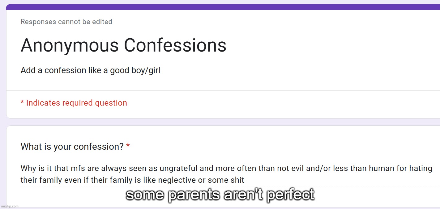 some parents aren't perfect | made w/ Imgflip meme maker