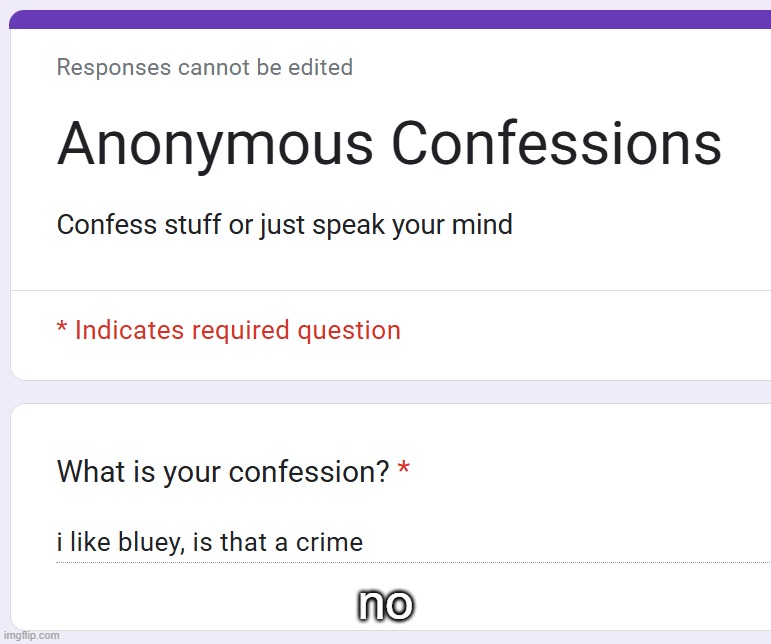 https://forms.gle/T1adAV3DHmBXKGLa9 | no | made w/ Imgflip meme maker