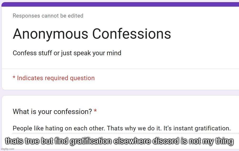 and no i'm not talking about the app | thats true but find gratification elsewhere discord is not my thing | made w/ Imgflip meme maker