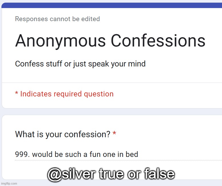 @silver true or false | made w/ Imgflip meme maker