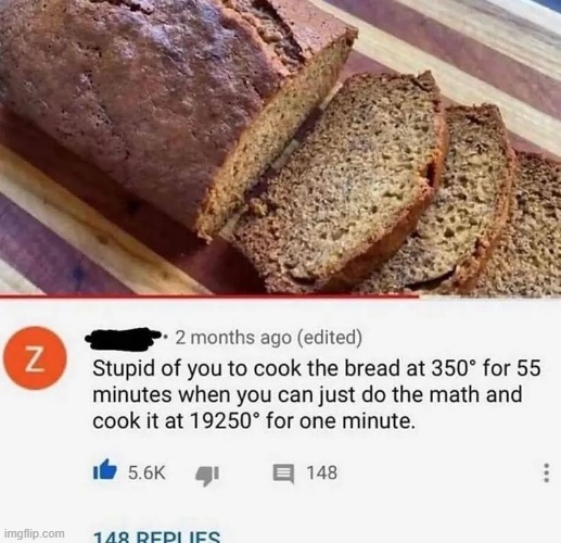 Hmm yes, you casually cook 2 suns for a bread in 1 minute | image tagged in memes,msmg | made w/ Imgflip meme maker