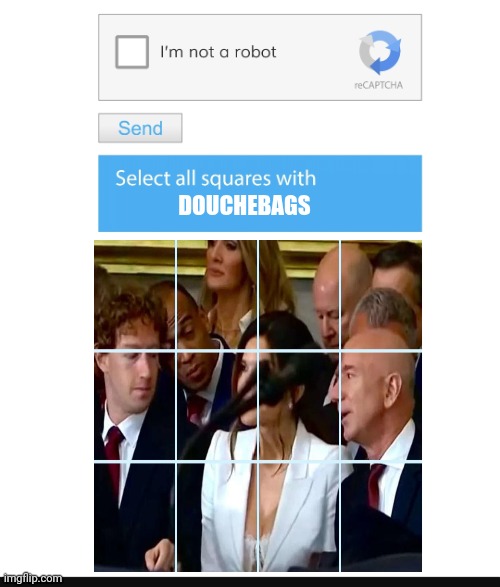 Douchebags | DOUCHEBAGS | image tagged in captcha | made w/ Imgflip meme maker