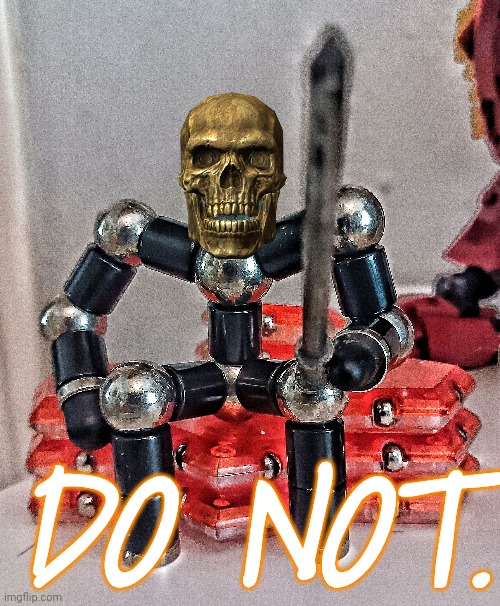DO NOT. | made w/ Imgflip meme maker