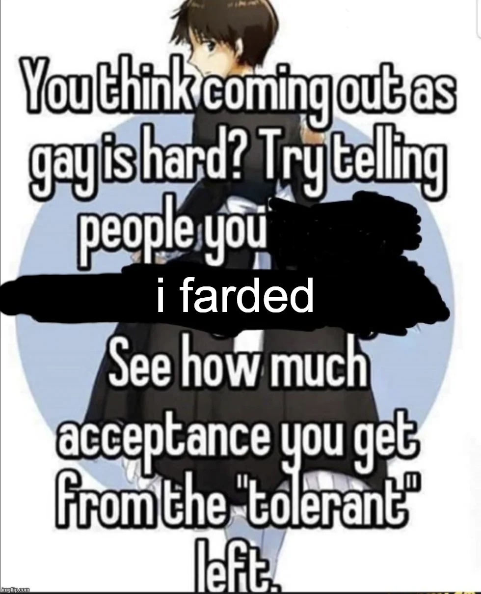 i farded | made w/ Imgflip meme maker
