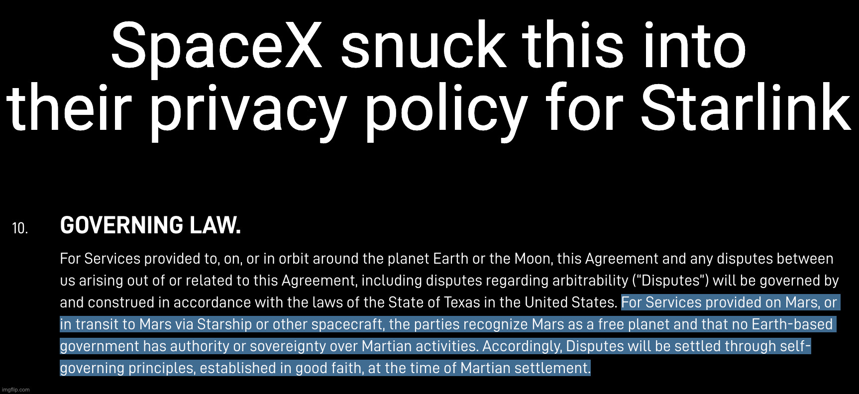 This means that the U.S. laws don't apply on their Mars colony | SpaceX snuck this into their privacy policy for Starlink | made w/ Imgflip meme maker