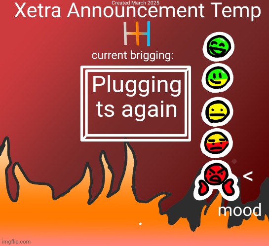 XAT 3/25 | Plugging ts again; < | image tagged in xat 3/25 | made w/ Imgflip meme maker