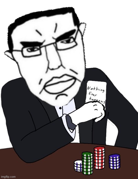 . | image tagged in all in on nothing ever happens | made w/ Imgflip meme maker