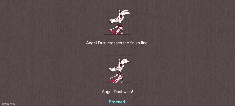 LADIES AND GENTLEMEN, ANGEL DUST IS THE CHAMPION OF MSMG TOTAL DRAMA ISLAND S4!!! | made w/ Imgflip meme maker