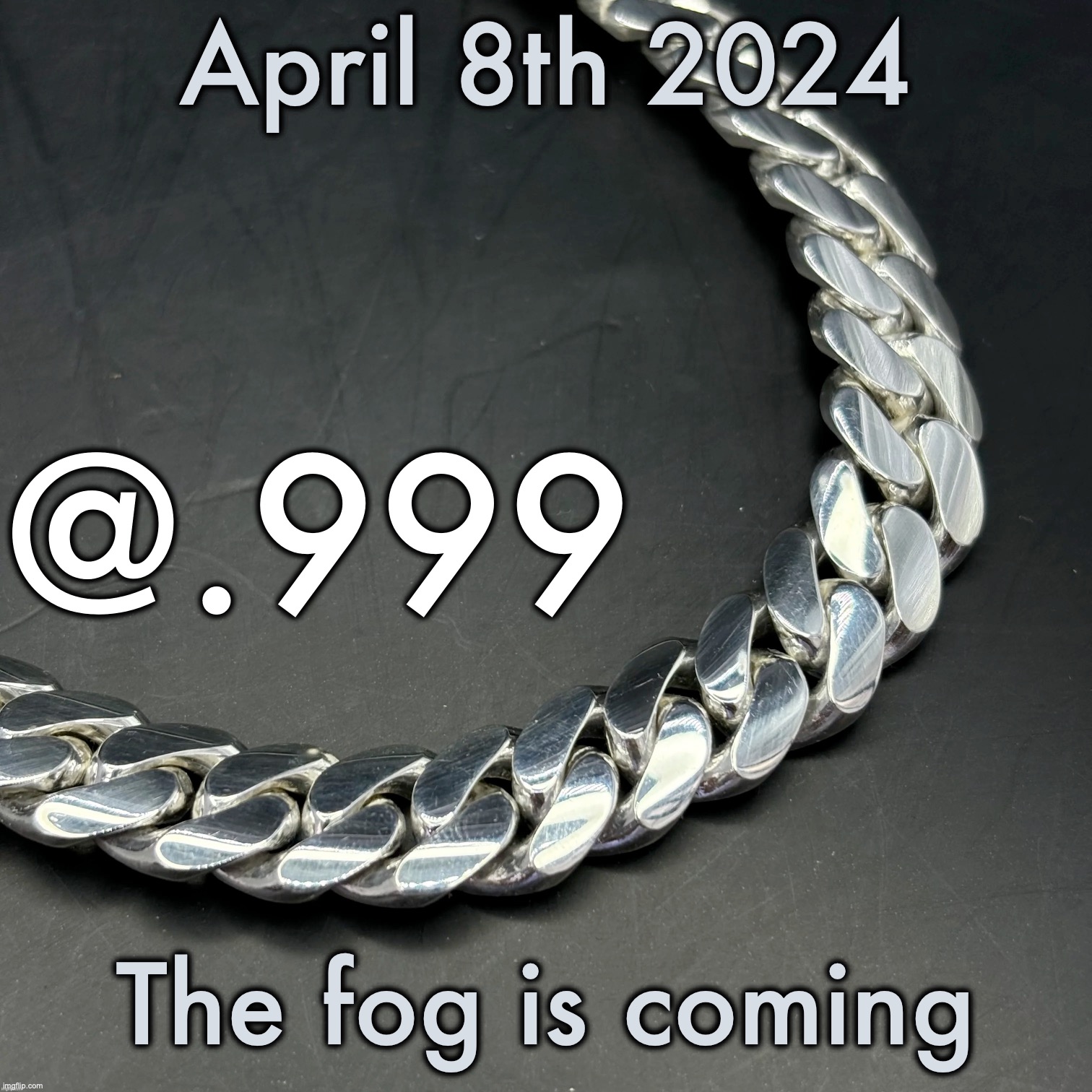 Silver Announcement Template 14.0 Template | April 8th 2024; The fog is coming | image tagged in silver announcement template 14 0 template | made w/ Imgflip meme maker
