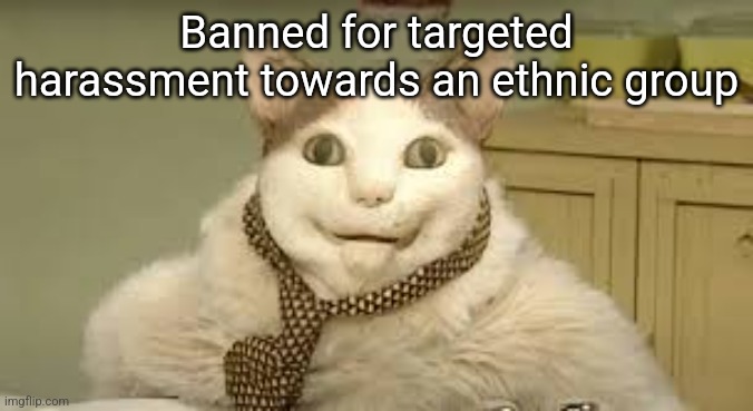 Бу! Испугался не бойся | Banned for targeted harassment towards an ethnic group | made w/ Imgflip meme maker