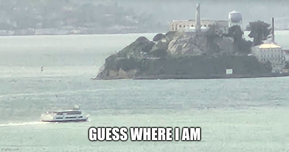 GUESS WHERE I AM | made w/ Imgflip meme maker