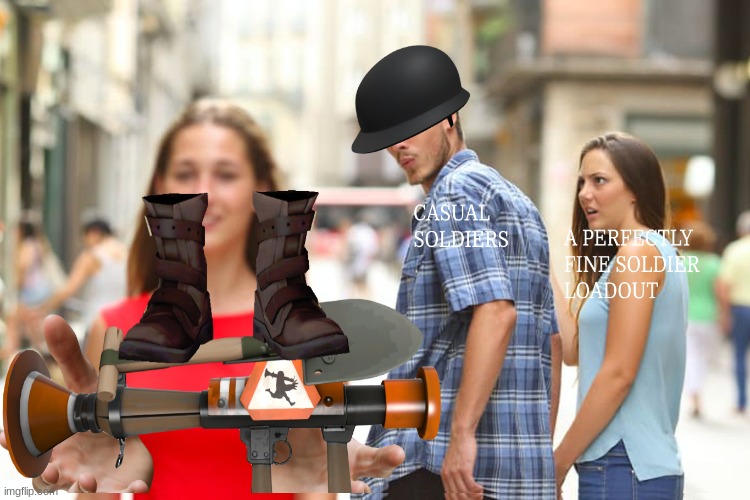 Its insane how many trolldiers you find in casual | image tagged in tf2,distracted boyfriend | made w/ Imgflip meme maker