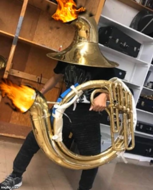NEW CLASS!!! THE PYRO TUBA IS IN!!! | image tagged in tubas vs trumpets,the lost notes,tuba fortress 2 | made w/ Imgflip meme maker