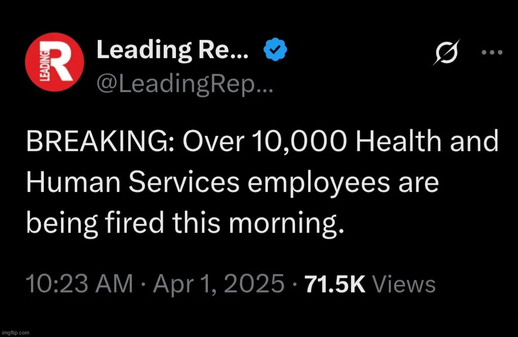 GOOD NEWS for Today! | image tagged in donald trump you're fired,fafo,health and human services,the purge,crying liberal,sjw triggered | made w/ Imgflip meme maker