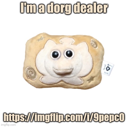 Fossil A OuiOui | I'm a dorg dealer; https://imgflip.com/i/9pepc0 | image tagged in fossil a ouioui | made w/ Imgflip meme maker