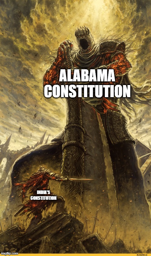 Its quite big | ALABAMA CONSTITUTION; INDIA'S CONSTITUTION | image tagged in giant vs man | made w/ Imgflip meme maker
