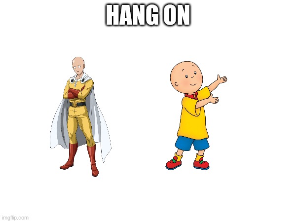 wait a sec | HANG ON | image tagged in saitama | made w/ Imgflip meme maker