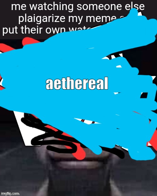 aethereal | made w/ Imgflip meme maker