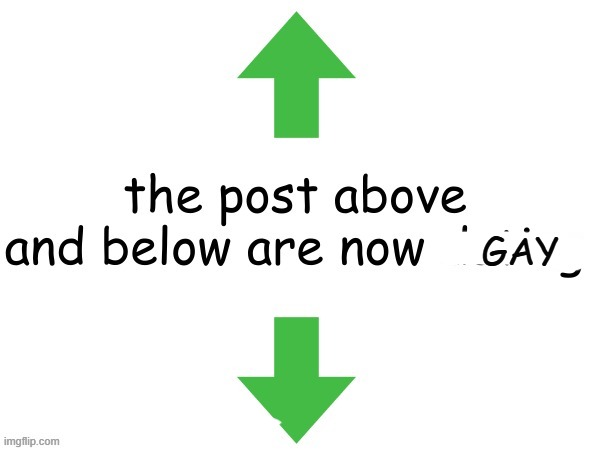 hi | GAY | image tagged in the post above and below are now dating | made w/ Imgflip meme maker