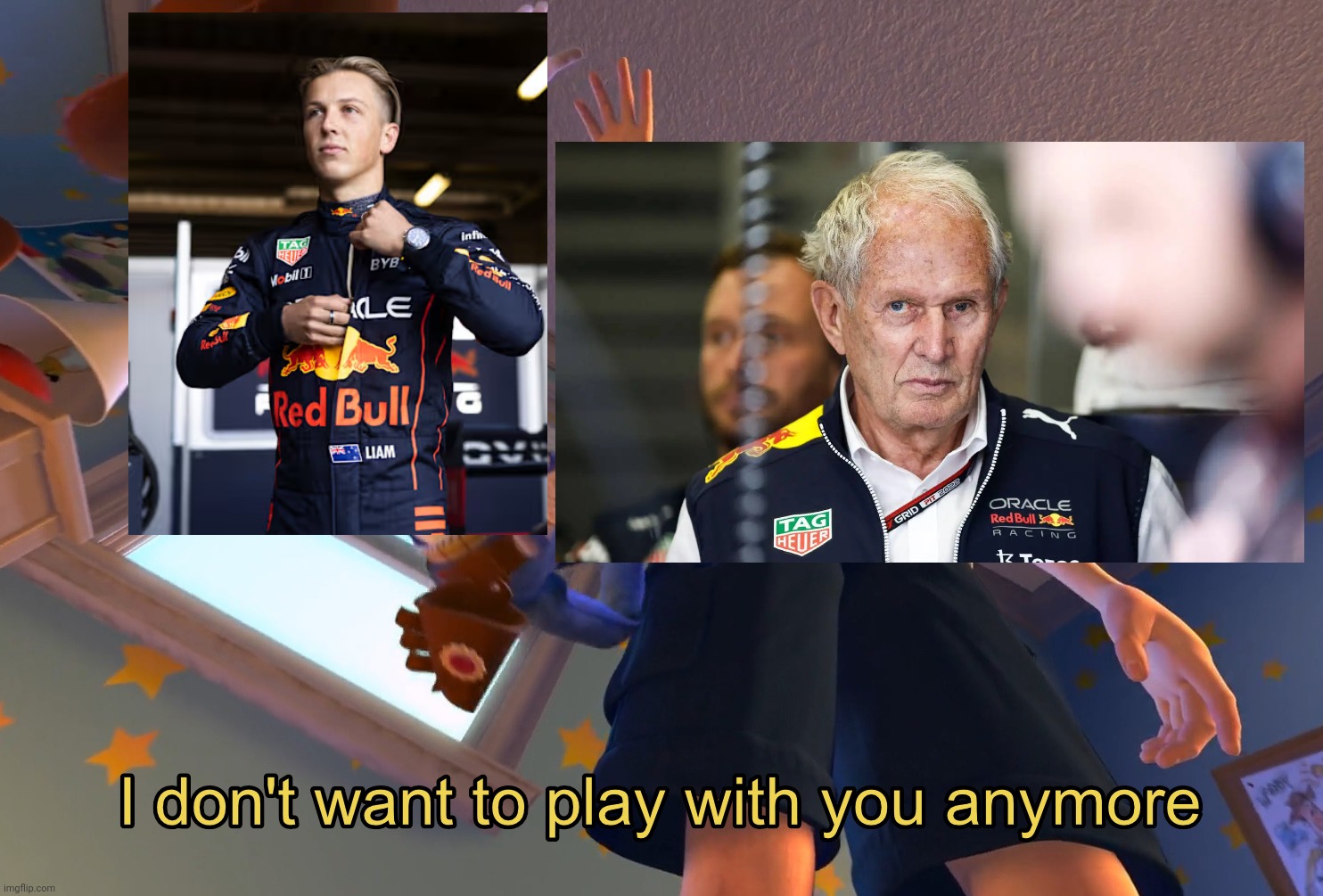 Old meme | image tagged in i don't want to play with you anymore,formula 1,red bull,driver,new zealand | made w/ Imgflip meme maker