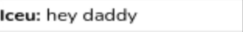 Iceu hey daddy Blank Meme Template
