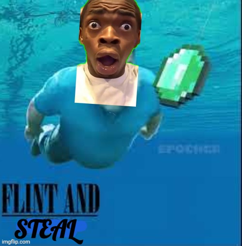 LMFAO | STEAL | made w/ Imgflip meme maker