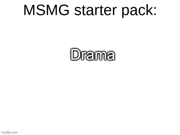 Repost and add something else | Drama | made w/ Imgflip meme maker