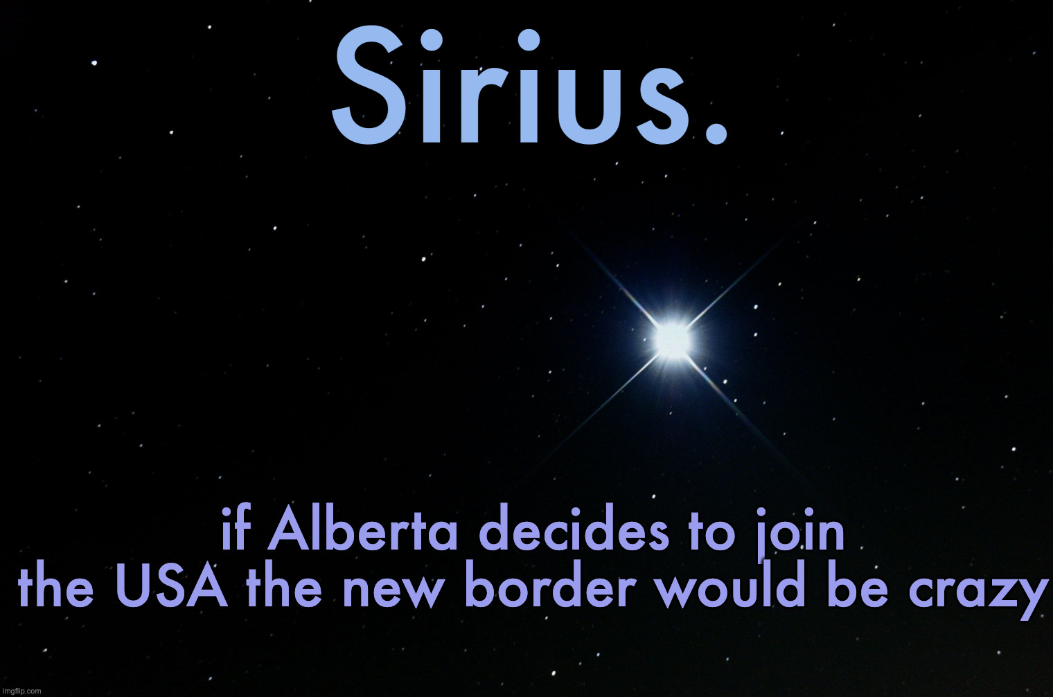 Silver Announcement Template 15.0 Template | if Alberta decides to join the USA the new border would be crazy | image tagged in silver announcement template 15 0 template | made w/ Imgflip meme maker