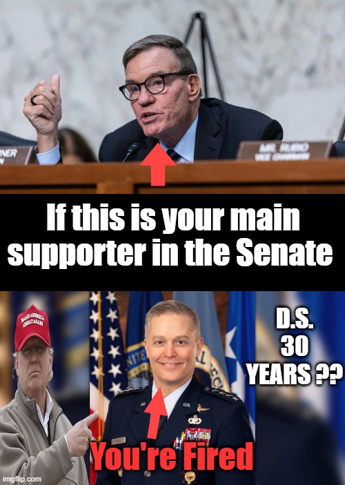 Senator Warner , all most as bad as Shummer | If this is your main supporter in the Senate; D.S. 30 YEARS ?? You're Fired | made w/ Imgflip meme maker