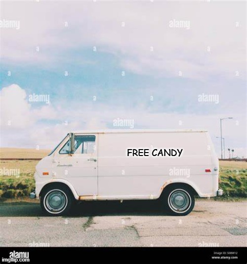 free candy | FREE CANDY | image tagged in hi | made w/ Imgflip meme maker