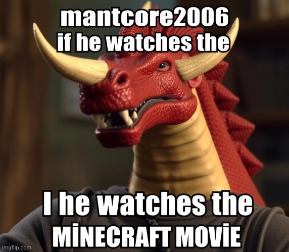 I will be seeing the minecraft movie this Sunday | made w/ Imgflip meme maker