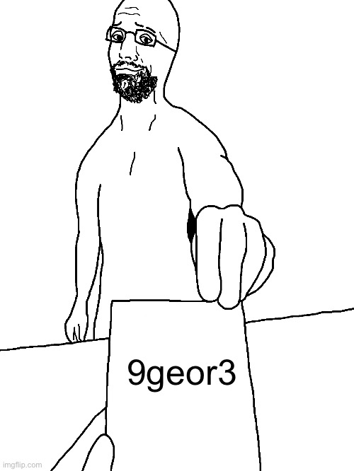 Soyjak Extending a Note | 9geor3 | image tagged in soyjak extending a note | made w/ Imgflip meme maker