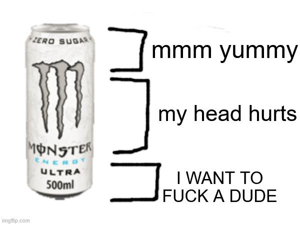 mmm yummy my head hurts I WANT TO FUCK A DUDE | made w/ Imgflip meme maker