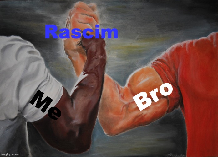 Epic Handshake Meme | Rascim; Bro; Me | image tagged in memes,epic handshake | made w/ Imgflip meme maker