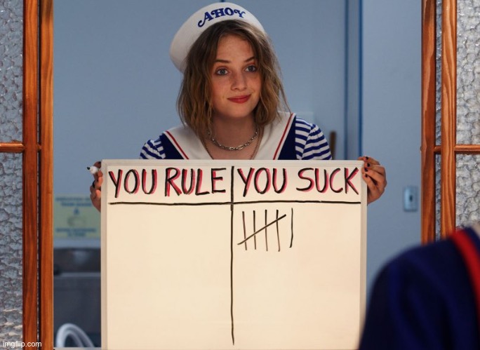 You Rule You Suck | image tagged in you rule you suck | made w/ Imgflip meme maker