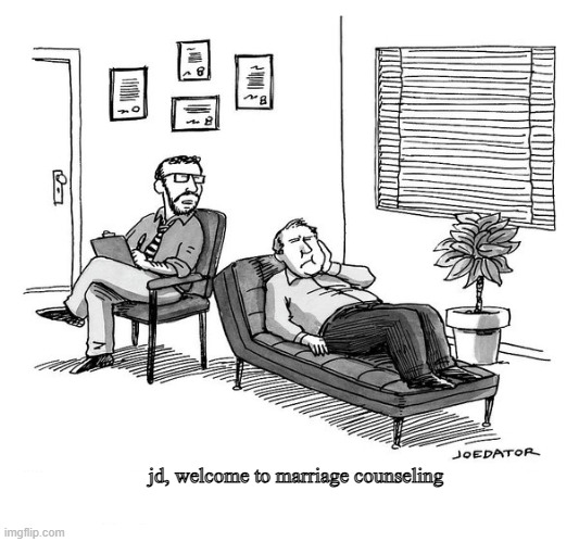 vance couch '24 | jd, welcome to marriage counseling | image tagged in therapy couch,couples therapy | made w/ Imgflip meme maker