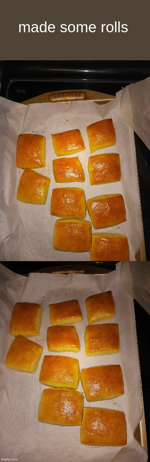 made some rolls | made w/ Imgflip meme maker