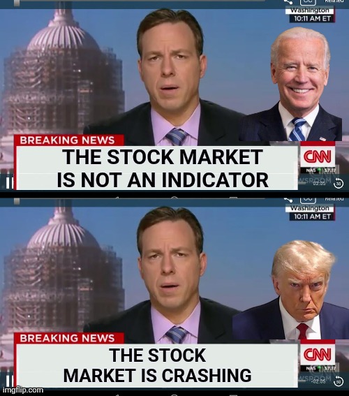 THE STOCK MARKET IS NOT AN INDICATOR THE STOCK MARKET IS CRASHING | image tagged in cnn breaking news template | made w/ Imgflip meme maker