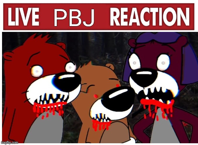 Live PBJ Reaction Blank Meme Template