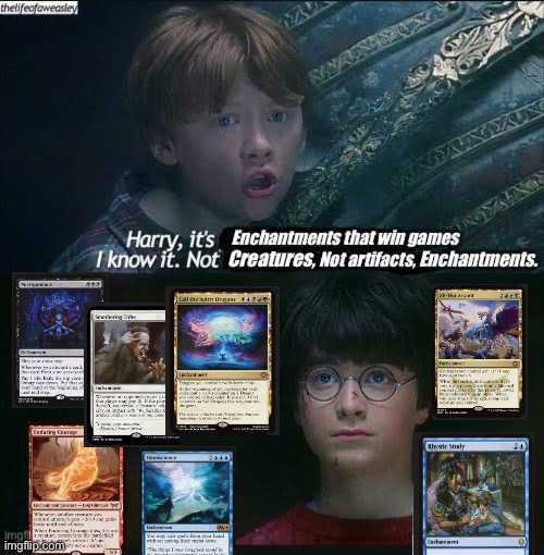 Put more enchantment removal in your decks, godammit | image tagged in mtg | made w/ Imgflip meme maker