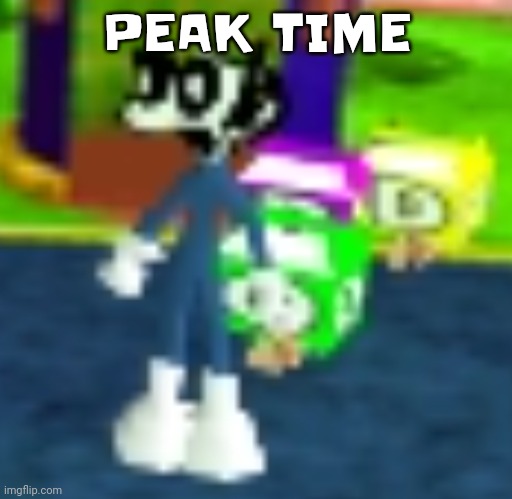 QUH??? | PEAK TIME | image tagged in quh | made w/ Imgflip meme maker