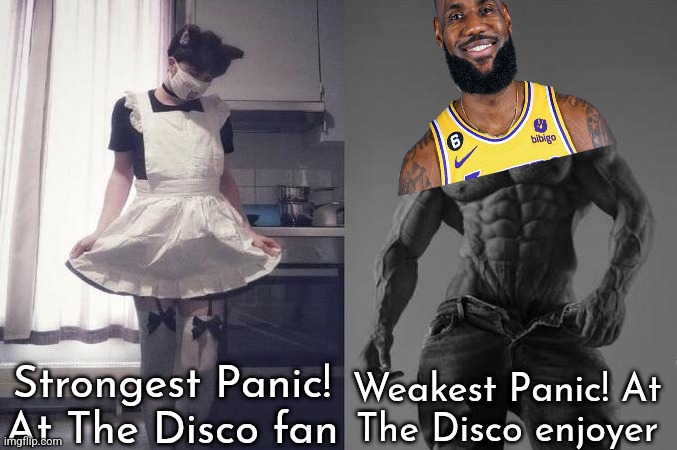 Strongest Fan VS Weakest Fan | Strongest Panic! At The Disco fan; Weakest Panic! At
The Disco enjoyer | image tagged in strongest fan vs weakest fan | made w/ Imgflip meme maker
