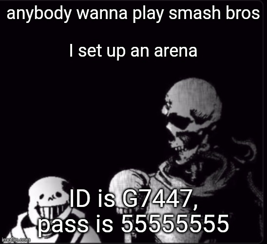server name is "freak hut" | anybody wanna play smash bros
 
I set up an arena; ID is G7447, pass is 55555555 | image tagged in could you repeat that | made w/ Imgflip meme maker