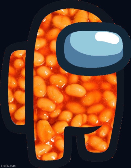 Among us beans | image tagged in among us beans | made w/ Imgflip meme maker