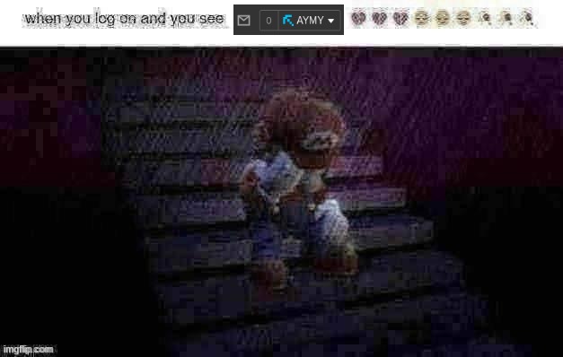 it means no one like me fr | image tagged in when you log on and see x | made w/ Imgflip meme maker