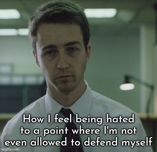 Thanks to those who understand me tho. They think for themselves instead of being part of the hivemind. | How I feel being hated to a point where I'm not even allowed to defend myself | image tagged in i am jack's depression | made w/ Imgflip meme maker