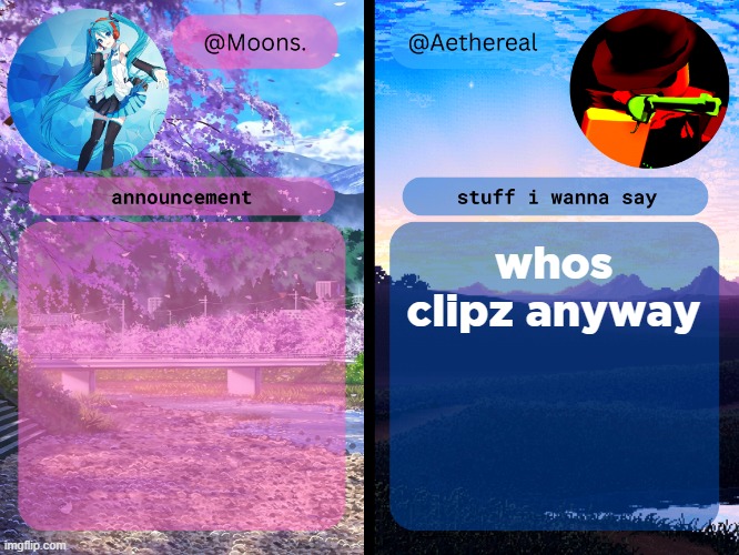 i kept drawing him mindlessly | whos clipz anyway | image tagged in moons and aethereal shared temp | made w/ Imgflip meme maker