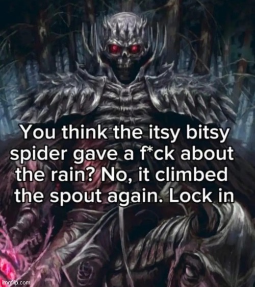 Itsy bitsy spider | made w/ Imgflip meme maker
