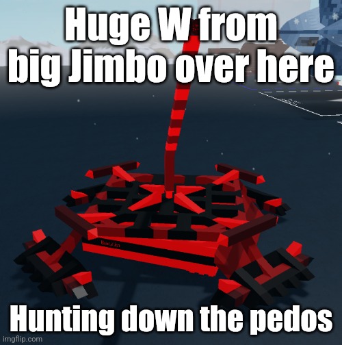 BigJim appreciation post | Huge W from big Jimbo over here; Hunting down the pedos | image tagged in blacklist | made w/ Imgflip meme maker
