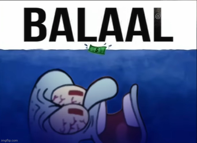 Balaal.mp3 | image tagged in squidward | made w/ Imgflip meme maker